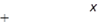+	x