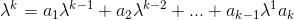 \lambda^{k} = a_{1}\lambda^{k-1} + a_{2}\lambda^{k-2} + . . . + a_{k-1}\lambda^{1} a_{k}