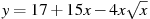 y=17+15x -4x\sqrt{x}