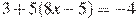 3+5(8x-5)=-4