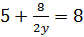 8 / 2y