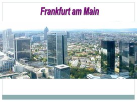 Презентация к уроку немецкого языка в 6 классе "Выходные во Франкфурте"