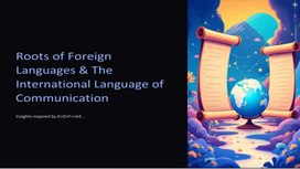 Обложка для материала Презентация "Корни иностранных языков. Международный язык общения." (11 класс)