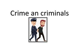 Презентация к уроку английского языка в 8 классе по теме "Crime and criminals"