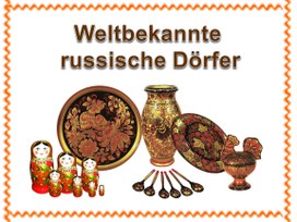 Презентация по немецкому языку "Народные промыслы в России" для учащихся 7 класса