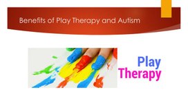 Benefits of Play Therapy and Autism