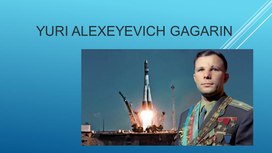 Обложка для материала Презентация Юрий Гагарин
