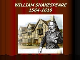 Презентация на тему "Шекспир и его пьесы"