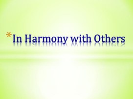 Обложка для материала Презентация "In harmony with others"