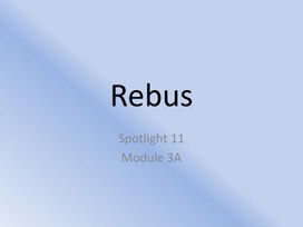 Rebus (Spotlight 11, module 3A)