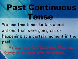 Past continuous