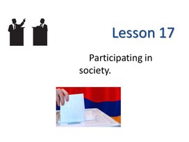 К уроку 17. Participating in society.11 класс