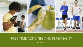 Обложка для материала Презентация к занятию на тему: "Free time activities and personality" (10 класс)