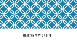Обложка для материала Презентация с заданиями "Healthy way of life"