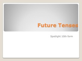 Future tenses. Form 11