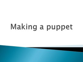 Презентация к урока английского языка для 1 класса по теме "Making puppet"