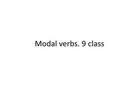 31 Modal verbs. 9 class