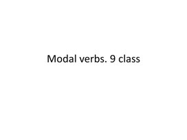 30 Modal verbs. 9 class