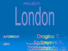 Project "London"