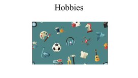 Презентация+задания  "Hobbies"