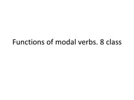 31 Functions of modal verbs. 8 class