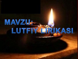 Lutfiy lirikasi