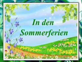 Презентация "In den  Sommerferien"