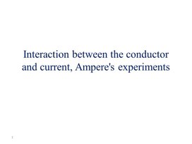 1 Ampere’s experiments