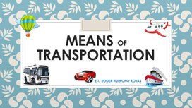 Игра-презентация по английскому языку на тему: "Means of Transportation"