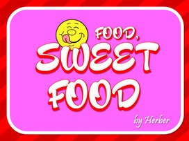 Игра-презентация по английскому языку на тему: "Sweet food"