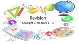 Презентация "Revision. Spotlight 5, modules 1-10"