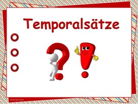 Презентация по немецкому языку "Temporalsätze" для учащихся 8 класса