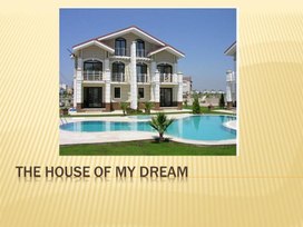 Проект The house of my dream