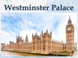 Презентация "Westminster Palace"