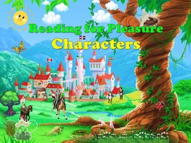 Презентация по английскому языку для учащихся 7 класса"Reading for Pleasure"