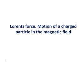 Обложка для материала 10 Motion of a charged particle in the magnetic field