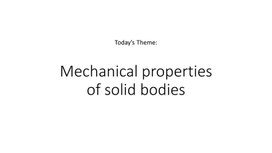Обложка для материала Mechanical properties of solid bodies Presentation (1)