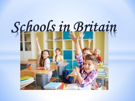 Презентация на тему: "Школы в Великобритании"