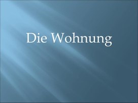 Презентация по немецкому языку  теме " Die Wohnung" для 5 класса