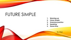 Презентация к уроку английского языка по теме "Future Simple", 5 класс
