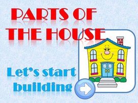 Презентация по английскому языку: "Parts of house game?"