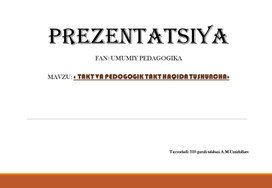 Презентация по дисциgлине: "Umumiy Pedagogika" на тему: "Takt va pedagogik takt haqida tushuncha"