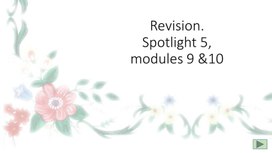 Презентация "Revision. Spotlight 5, modules 9 - 10"
