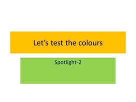 Let's test the colours