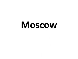 Презентация к урокам английского языка "Moscow"