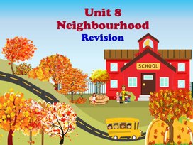Презентация по английскому языку для учащихся 6 класса на тему "Our Neighbourhood"