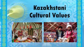 Kazakhstani Cultural Values