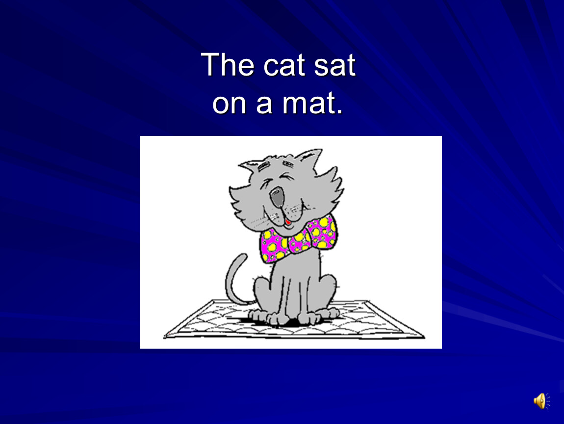 Как по английски будет котик. A Cat sat on a mat. Cat sit. A Cat sat on a mat early reading. A Black Cat sat on a mat.