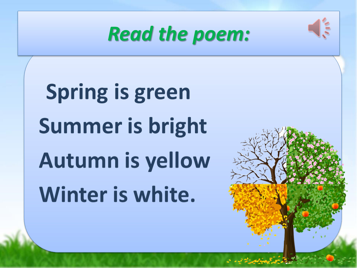 Spring с английского на русский. Стишок Spring is Green. Стих Spring is Green. Winter is White Spring is Green. Стих Spring is Green Summer is Bright.