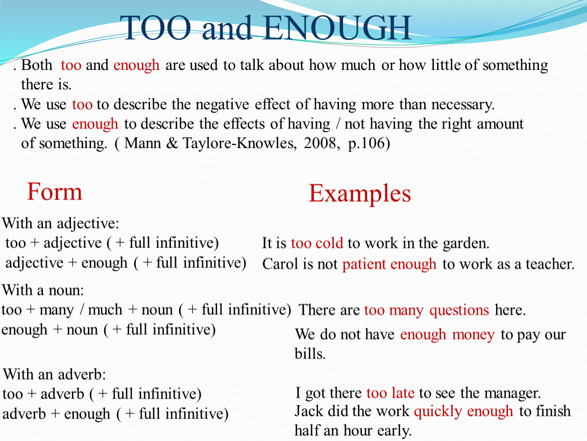 More and more being. Too enough правило. Enough употребление в английском. Употребление too и enough. Too much too many правило.